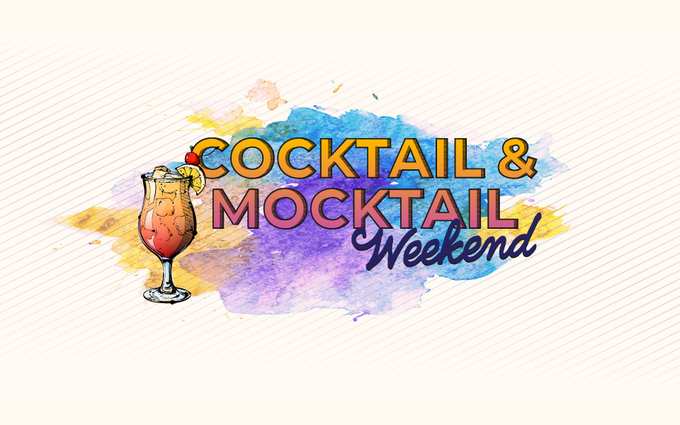 Cocktail & Mocktail weekend